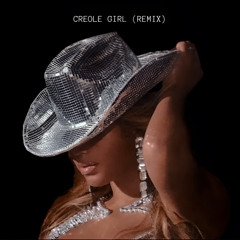 Beyoncé - CREOLE GIRL (Remix)