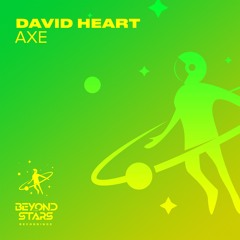 David Heart - Axe [Beyond The Stars Reborn]