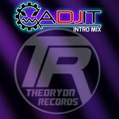 Theoryon Intro Mix by DJ Gadjit
