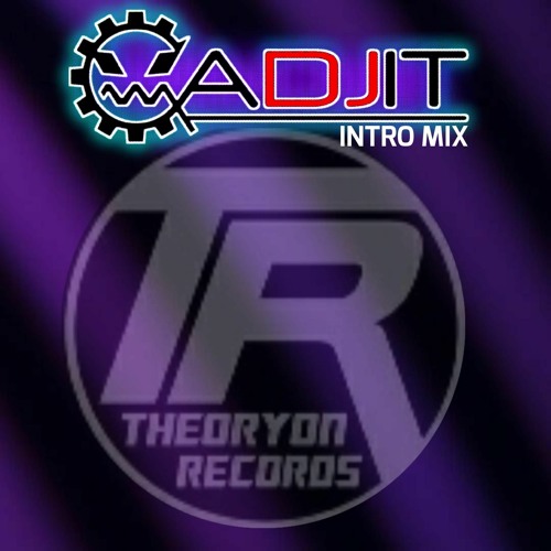 Theoryon Intro Mix by DJ Gadjit