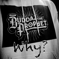 Buddaz - Why (prod. Fever Cezer)