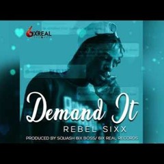 Rebel Sixx - Demand It (Official Audio)