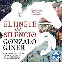 [Read] [KINDLE PDF EBOOK EPUB] El jinete del silencio by  Gonzalo Giner,César Rodríguez,Planeta Au