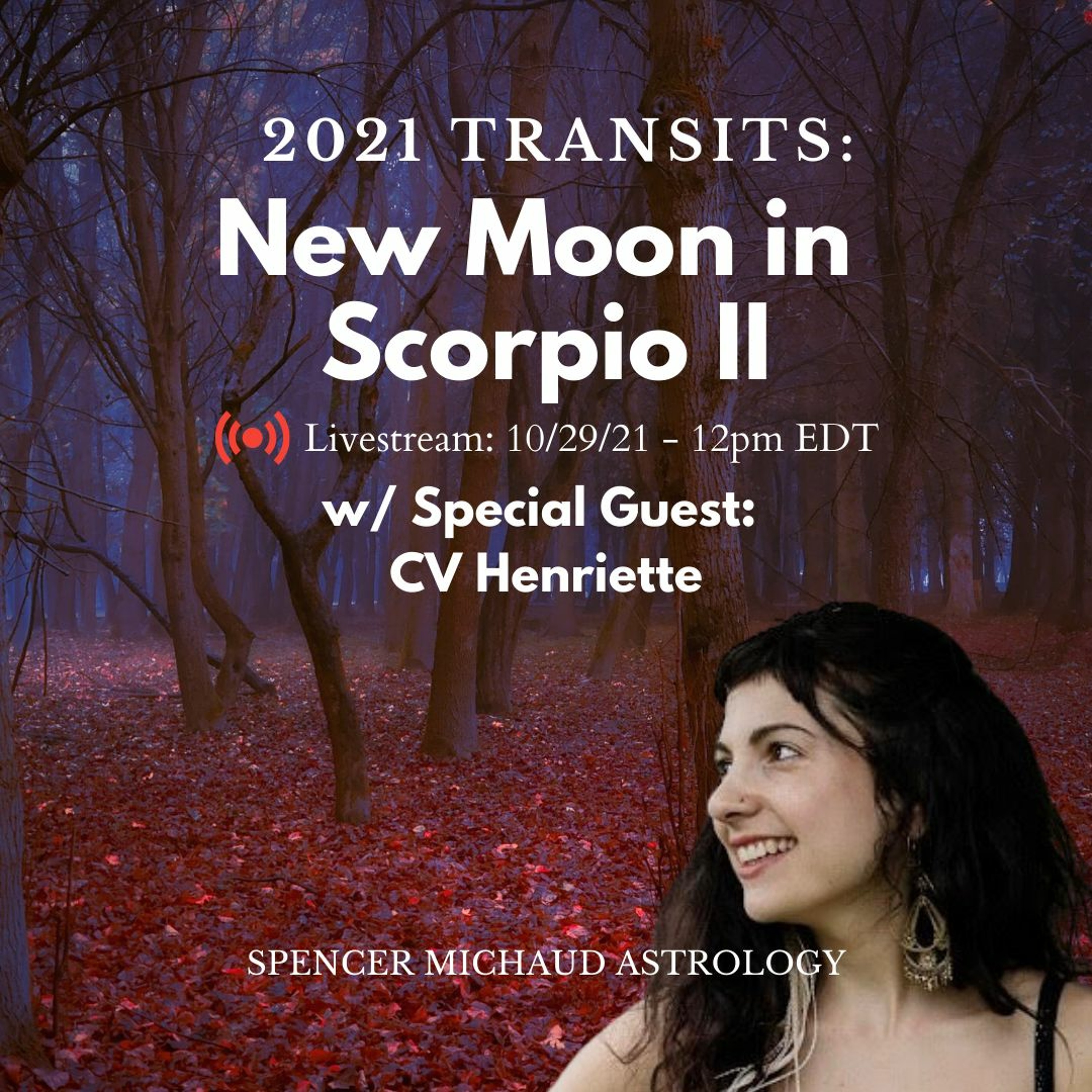 New Moon In Scorpio II - 2021 Transits - w/ Special Guest: CV Henriette episode artwork