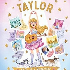 ~Read~[PDF] Let's Meet Taylor: Story of a Superstar - Claire Baker (Author),Alexandra Koken (Au