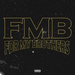 For My Brothers