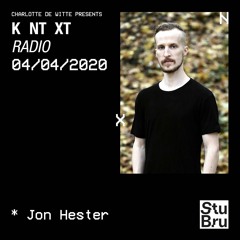 Charlotte de Witte presents KNTXT: Jon Hester (04.04.2020)