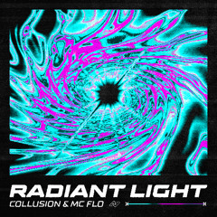 Collusion & MC Flo - RADIANT LIGHT