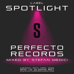 Label Spotlight - Perfecto Records - Mixed by Stefan Medici