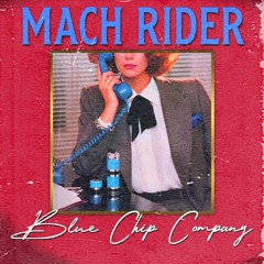Mach Rider - Blue Chip Company