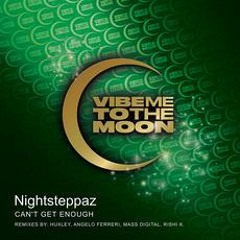 Premiere: Nightsteppaz - Can't Get Enough (Angelo Fererri Remix) [Vibe Me To The Moon]