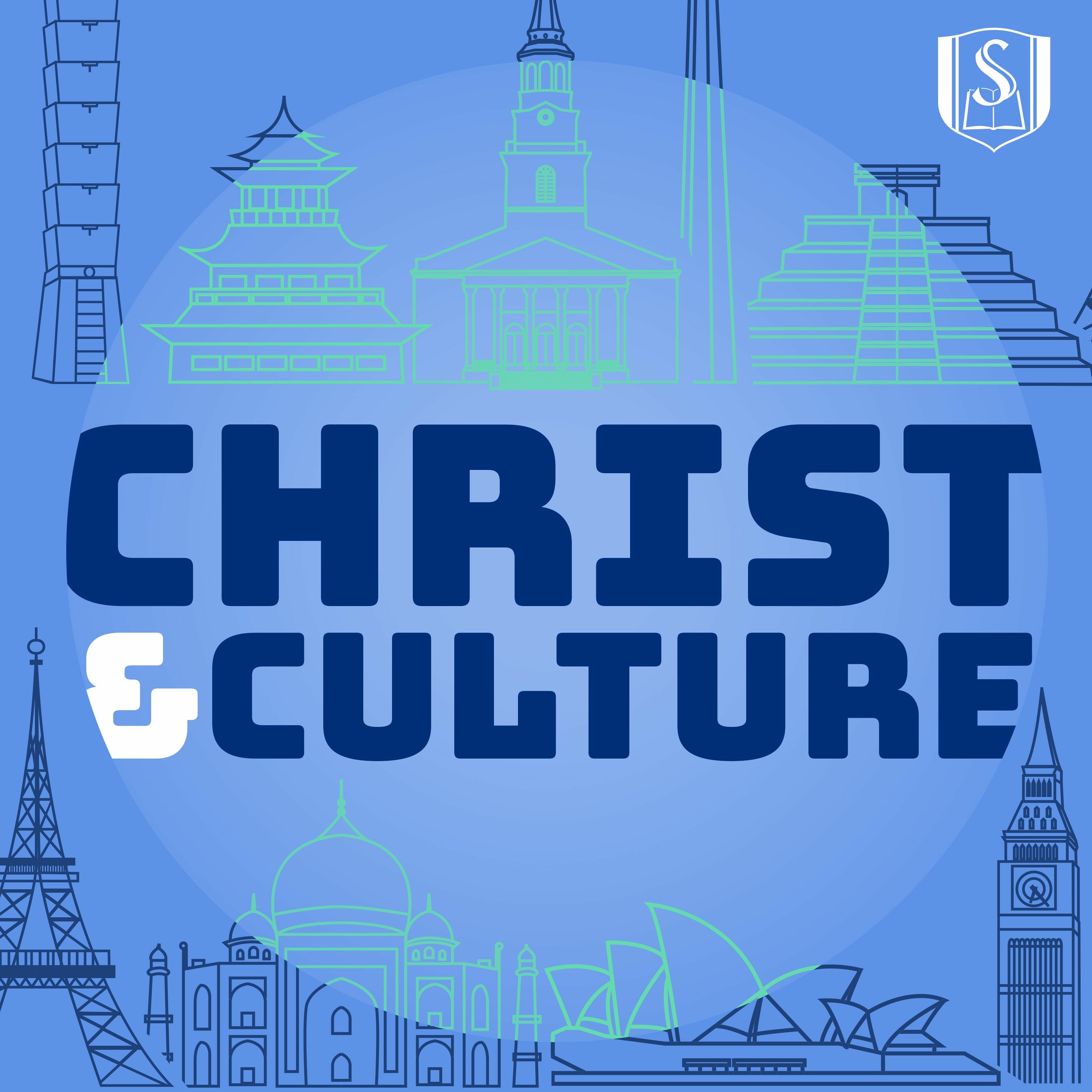 Christ & Culture - Introduction - EP00