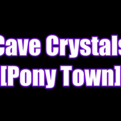 Pony Town - Cave Crystals