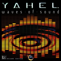 Yahel - Intelligent Life (Unreleased Video Mix [Bonus Track])