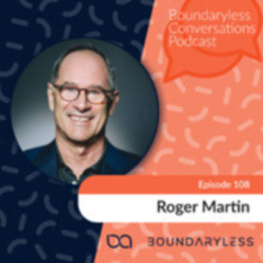 #108 - Doing Strategy in a World of Ruthless Change with Roger Martin