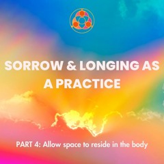 Part 4 Allowing A Space For Feeling To Reside In The Body(enhanced)