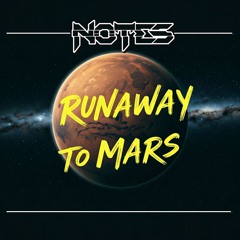 TALK - Runaway To Mars NOTES Remix