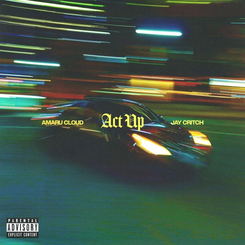 Act Up (feat. Jay Critch)