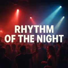 Rhythm of the Night