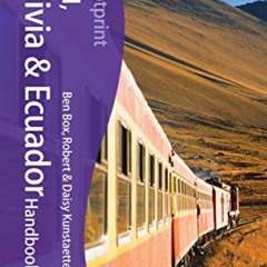 View EBOOK 📒 Footprint Peru, Bolivia & Ecuador (Footprint - Handbooks) by  Ben Box,D