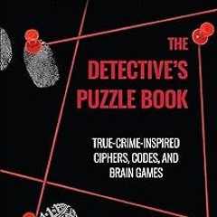 !* Hunt A Killer: The Detective's Puzzle Book: True-Crime Inspired Ciphers, Codes, and Brain Ga