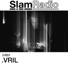 #SlamRadio - 651 - .VRIL