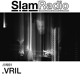 on #SlamRadio - 651 - .VRIL