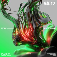 Various Artists - Fluo IV - For Palestine KINDER017 (Previews)