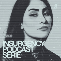 INSURGENCY PODCAST SERIE 03 - 5ogol