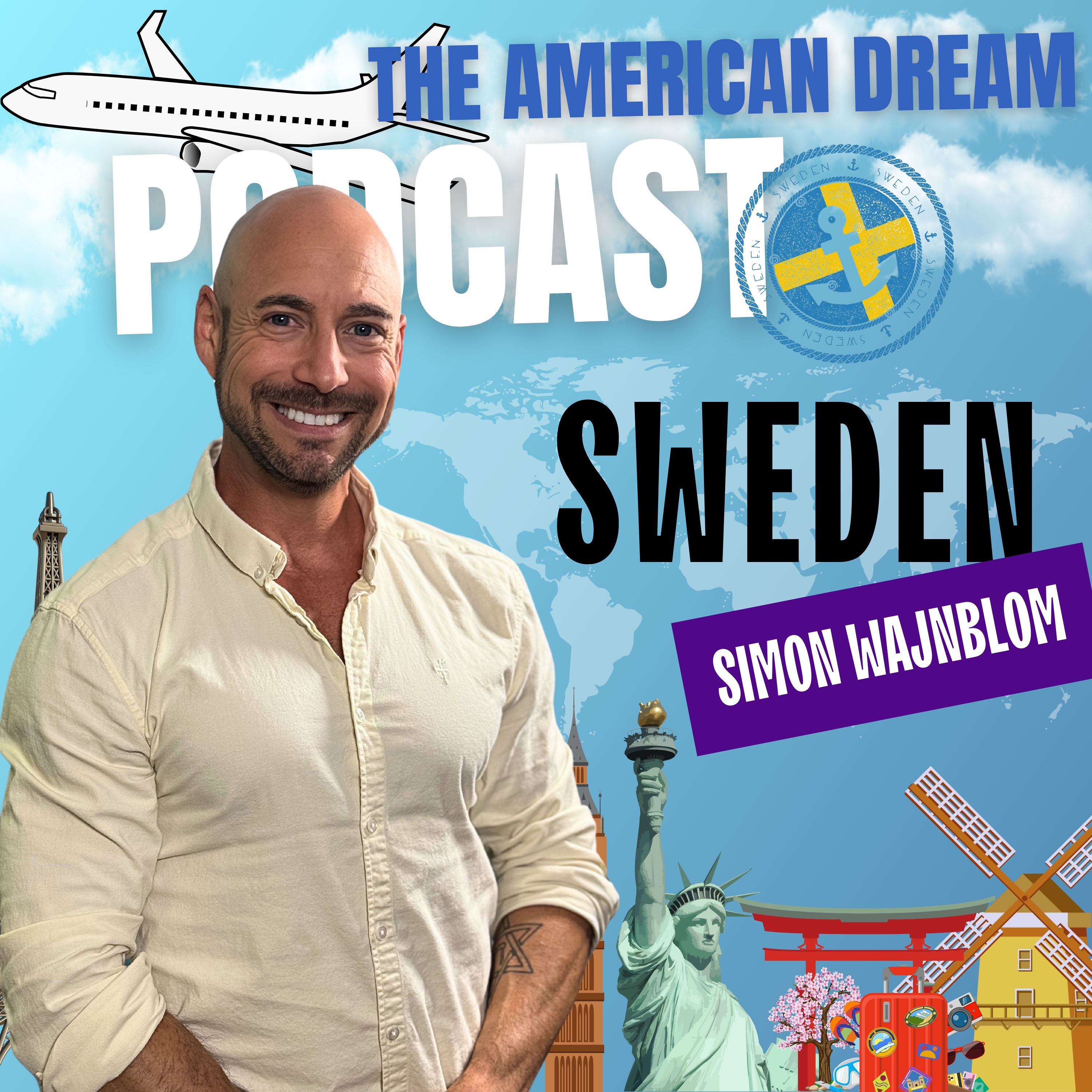 Swedish Success: Journey to the American Dream |THE AMERICAN DREAM PODCAST- WORLD TOUR episode artwork