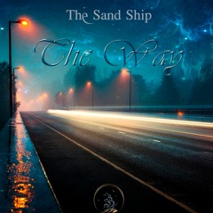 The Sand Ship - The Way