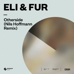 Eli & Fur - Otherside (Nils Hoffmann Remix) [OUT NOW]