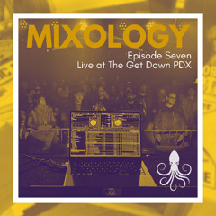 Mixology Episode Seven