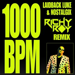 1000 BPM (Richy Roy Remix)