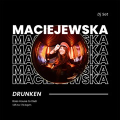 MACIEJEWSKA - DRUNKEN