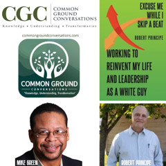 CGC Truth Resonates - American History and Racial Dynamics - Ai summary convo between Mike Green and Robert Principe