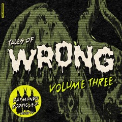 Copy of Related tracks: Tales Of Wrong Vol three (vinyl mix)