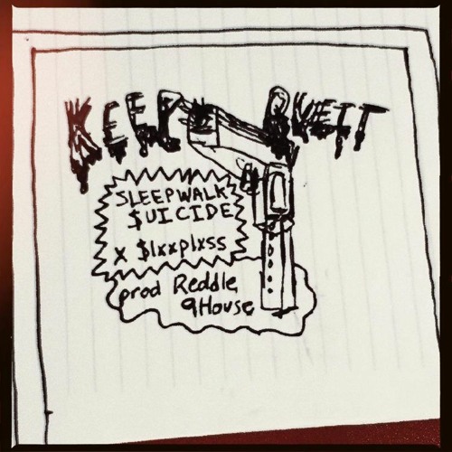 KEEP QUIET feat. $lxxplxss [prod. Reddle 9House]