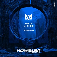 Add-us - All The Time [Kombust Records]