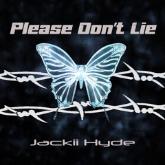 Please Don't Lie