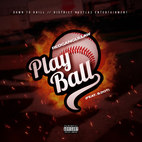 RedGangLilLaw Ft S.Dot - Play Ball
