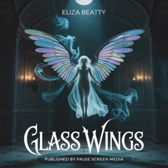 Glass Wings