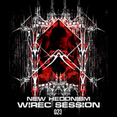 Wirec session 023 - NEW HEDONISM