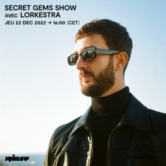 Secret Gems Show avec Lorkestra - 22 Décembre 2022