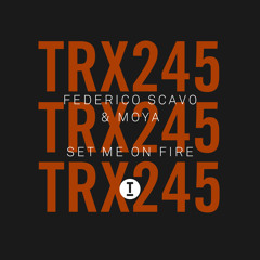 Federic Scavo, MOYA - Set Me On Fire