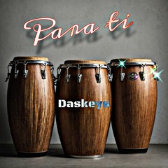 Para Ti Salsa Daskeys (Origina) Mix