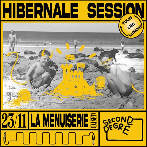 HIBERNALE SESSION : LA MENUISERIE