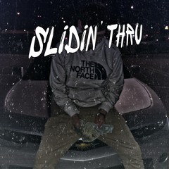Slidin' Thru