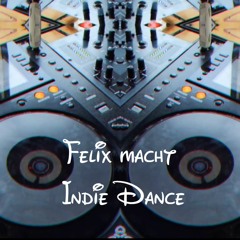 Felix macht Indie Dance