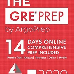 Get PDF The GRE Prep by ArgoPrep: 14 Days Online Comprehensive Prep Included + Practice Tests + Quiz